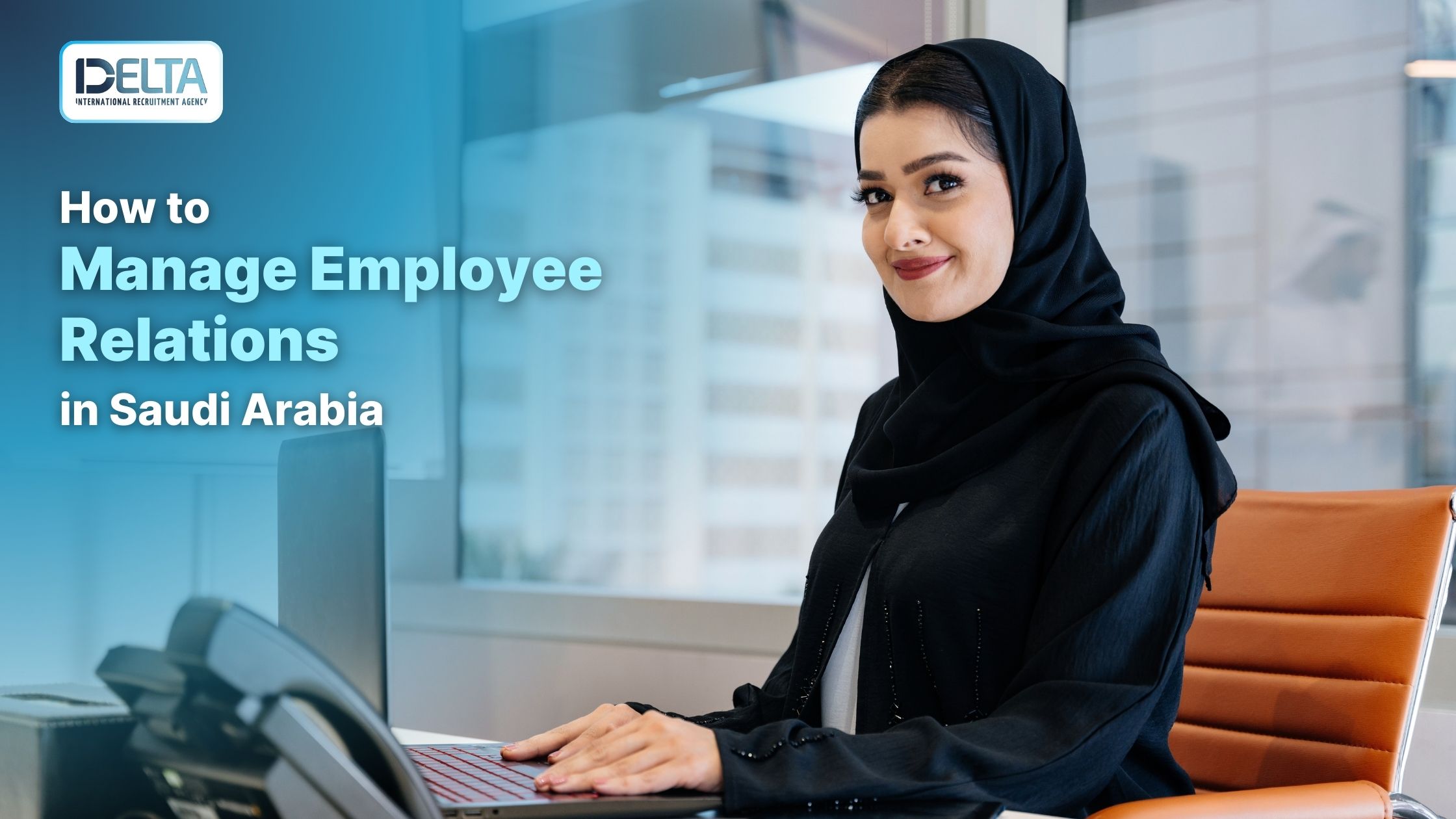 How to Manage Employee Relations in Saudi Arabia